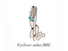 Eyebrow salon　IRIE【アイリー】【5月初旬 NEW OPEN（予定）】