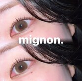 ミニョン(mignon.)