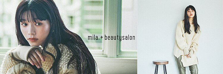 ミラ 天神今泉店(mila.)のサロンヘッダー