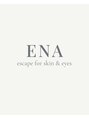 エナ(ENA)/ENA(エナ) skin＆eyes