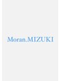 モラン(Moran) Mizuki  