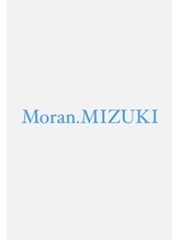 モラン(Moran) Mizuki  