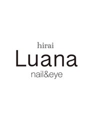 Luana nail&eye　平井(スタッフ一同)