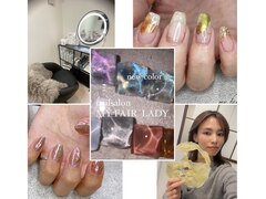 nail salon ～ MY FAIR LADY ～