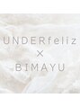 アンダーフェリスビマユ(UNDER feliz × BIMAYU)/UNDERfeliz×BIMAYU