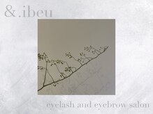アンドアイビュー(&.ibeu)/人気！アイブロウ＆まつげパーマ