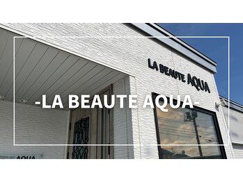 ラボーテアクア(LA BEAUTE AQUA)