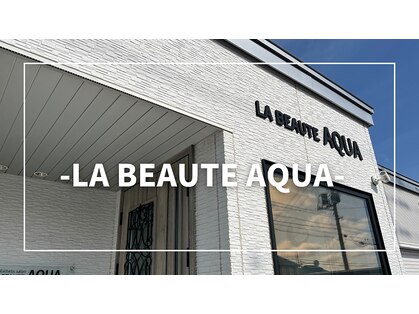 ラボーテアクア(LA BEAUTE AQUA)の写真