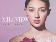 ミラビュー(MILOVIEW)