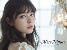 ネイルサロン メルナチュール 天神大名(Mere Nature)