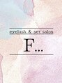 エフ(F...)/eyelash ＆ set salon   F...