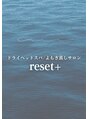 リセット(reset+)/reset+(リセット) オーナー なみ
