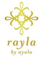 レイラ バイ アヤラ 船橋店(rayla by ayala)/rayla by ayalaスタッフ一同