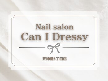 キャンアイドレッシー 天神橋五丁目店(Can I Dressy)/Nail salon 【Can I Dressy】