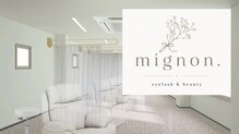 ミニョン 新宿(mignon.)