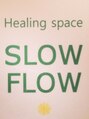 ヒーリングスペース スローフロー(Healing Space SLOW FLOW)/Healing Space SLOW FLOW