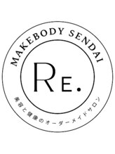 リメイクボディ センダイ(Re.Make Body SENDAI)&nbsp;ReMakeBody 