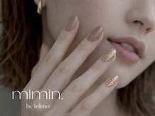 ミミン バイ フェリモ(mimin.by felimo)