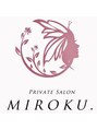 ミロク(MIROKU.)/スタッフ一同