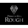 プレミアムジム ラフ(PREMIUM GYM ROUGH)のお店ロゴ