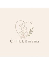 整体院チルアンドママ(CHILL&mama)