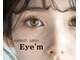 アイム(Eye’m)の写真