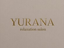 YURANA【2/1　OPEN（予定）】