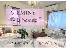 アンドエミニー エン ラボーテ(& EMINY 艶 la beaute)