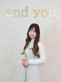 アンドユー(and you.) Nao 