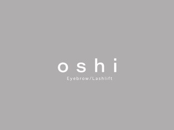 オシ(oshi)/New open