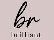 brilliant【ブリリアント】【10月6日OPEN（予定）】
