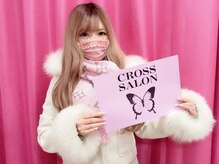 クロスサロン(CROSS &nbsp;SALON)/インフルエンサーかえめろ様来店