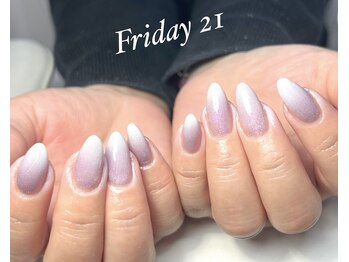 フライデートゥエンティーワン(Friday 21)/