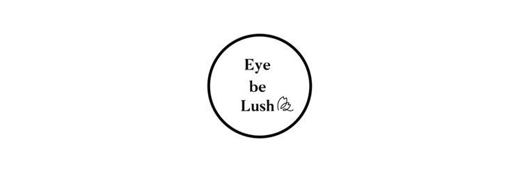 アイビーラッシュ(Eye be Lush)のサロンヘッダー