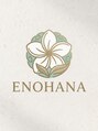ENOHANA【12/9 NEW OPEN（予定）】/ＥＮＯＨＡＮＡ