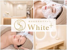 ホワイトプラステン 高槻店(White+)