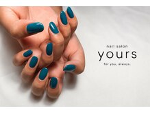 nailsalon yours【7/6　NEW　OPEN（予定）】