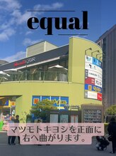 イコール 金山駅前店(equal)/