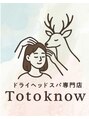 トトノウ(TotoKnow)/ドライヘッドスパ専門店 TotoKnow