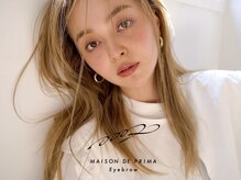 メゾンドプリマ 自由が丘(MAISON DE PRIMA)/美眉&アイブロウスタイリング