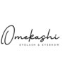 オメカシ アイラッシュアンドアイブロウ(Omekashi eyelash&eyebrow)/Omekashi