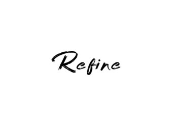 リファイン(Refine)