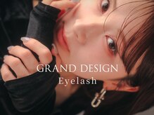 デザインにこだわりあり◎GRAND DESIGNの豊富なEyelashメニュー