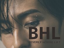 【BHL】Beverly Homme Lift認定サロン★メンズ美容にも特化☆