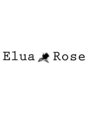 Elua Rose(スタッフ一同)