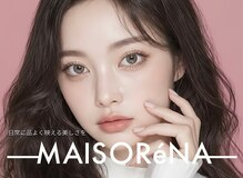 メゾリーナ(MAISOReNA)