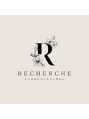 ルシェルシェ(Recherche)/トータルビューティーサロンRecherche
