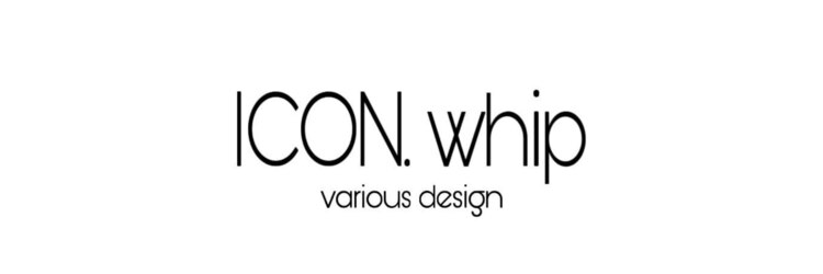 アイコンホイップ(ICON whip)のサロンヘッダー