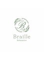 Braille Relaxation【4/1NEWOPEN（予定）】/Braille　Relaxation
