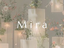 Mira nail closet【3月下旬 NEW OPEN（予定）】/